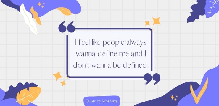 Famous Nicki Minaj Quotes